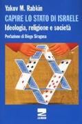 Capire lo stato di Israele. Ideologia, religione e società