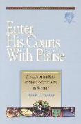 Enter His Courts with Praise: Volume IV