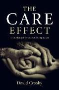 The Care Effect: Unleashing the Power of Compassion