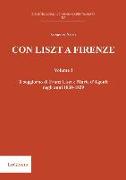 Con Liszt a Firenze. Il soggiorno di Franz Liszt e Marie d'Agoult negli anni 1838-1839