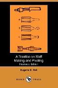 A Treatise on Staff Making and Pivoting (Illustrated Edition) (Dodo Press)