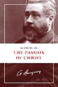 Sermons on the Passion of Christ