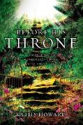 Before His Throne (Repackaged): Discovering the Wonder of Intimacy with a Holy God