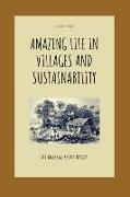Amazing Life in Villages and Sustainability