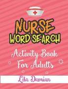 Nurse Word Search: Activity Book for Adults