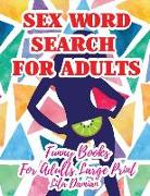 Sex Word Search for Adults: Funny Books for Adults Large Print