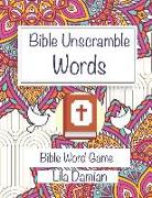 Bible Unscramble Words: Bible Word Game