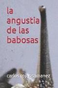 La Angustia de Las Babosas