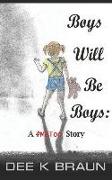 Boys Will Be Boys: A #metoo Story