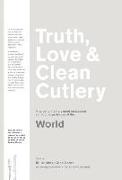 Truth, Love & Clean Cutlery: A New Way of Choosing Where to Eat in the World