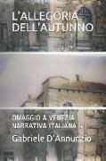 L'Allegoria Dell'autunno: Omaggio a Venezia Narrativa Italiana 5