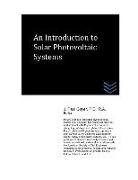 An Introduction to Solar Photovoltaic Systems