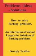 How to Solve Parking Problems. an International Virtual League for Solutions of Parking Problems