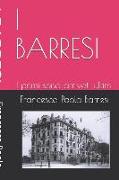 I Barresi: Prima Parte