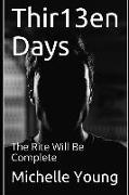 Thir13en Days: The Rite Will Be Complete