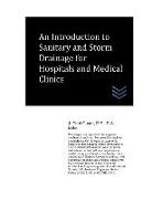 An Introduction to Sanitary and Storm Drainage for Hospitals and Medical Clinics