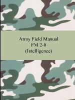 Army Field Manual FM 2-0 (Intelligence)