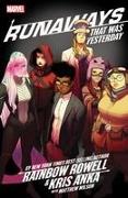 RUNAWAYS BY RAINBOW ROWELL & KRIS ANKA VOL. 3: THAT WAS YESTERDAY