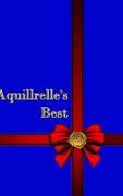 Aquillrelle's Best