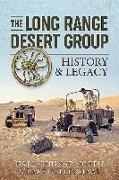 The Long-Range Desert Group: History & Legacy