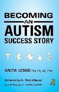 Becoming an Autism Success Story: Anita Lesko
