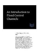 An Introduction to Flood Control Channels