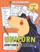 Unicorn Addition and Subtraction Grade 1: Daily Basic Math Practice for Kids