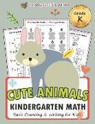 Cute Animals Kindergarten Math Grade K: Basic Counting and Writing for Kids