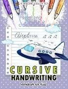 Cursive Handwriting Workbook for Kids