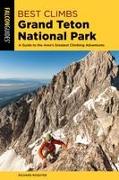 Best Climbs Grand Teton National Park
