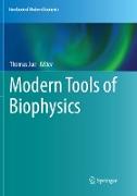 Modern Tools of Biophysics