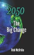 2050 the Big Change