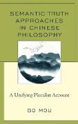 Semantic-Truth Approaches in Chinese Philosophy