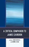 A Critical Companion to James Cameron