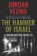 The Hammer of Israel: A Jacob Mitzak Novella