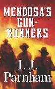 Mendosa's Gun-Runners