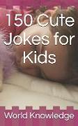 150 Cute Jokes for Kids
