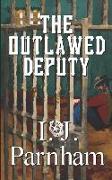 The Outlawed Deputy