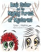 Ria's Sister and the Mighty Forest of Mysteries