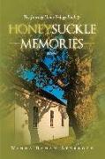 Honeysuckle Memories: A Novel Volume 3