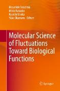 Molecular Science of Fluctuations Toward Biological Functions