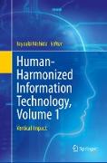 Human-Harmonized Information Technology, Volume 1