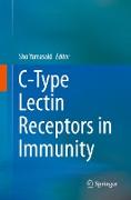 C-Type Lectin Receptors in Immunity