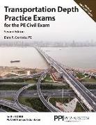 Ppi Transportation Depth Practice Exams for the Pe Civil Exam, 2nd Edition - Two Multiple-Choice Exams Consistent with the Ncees Pe Civil Transportati