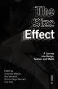The Size Effect: A Journey Into Design, Fashion and Media