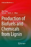 Production of Biofuels and Chemicals from Lignin