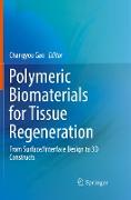 Polymeric Biomaterials for Tissue Regeneration