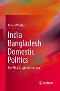 India Bangladesh Domestic Politics