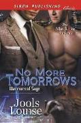 No More Tomorrows [warriors of Sage] (Siren Publishing Classic Manlove)