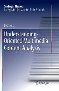 Understanding-Oriented Multimedia Content Analysis